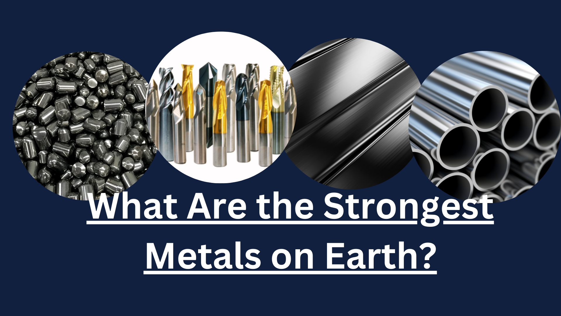 What Are the Strongest Metals on Earth